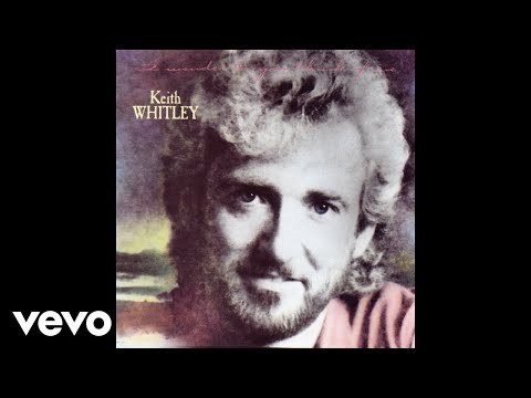 Youtube: Keith Whitley - I Wonder Do You Think of Me (Official Audio)