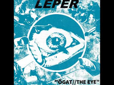 Youtube: Leper -  Ögat//The Eye EP