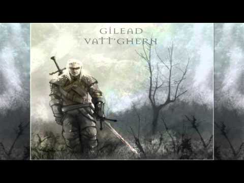 Youtube: Gilead - Vatt'ghern
