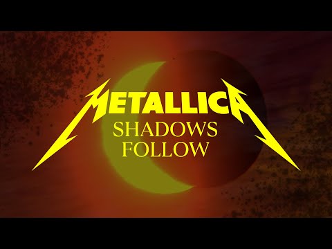 Youtube: Metallica: Shadows Follow (Official Music Video)
