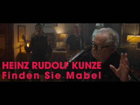 Youtube: Heinz Rudolf Kunze - Finden Sie Mabel (offizielles Musikvideo 2021)