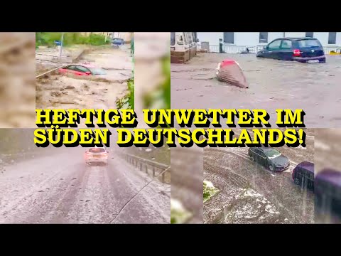 Youtube: +++ HEFTIGE UNWETTER IM SÜDEN DEUTSCHLAND +++ AUTOS VON WASSERMASSEN ERFASST | HAGEL & STURZFLUT