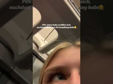 Youtube: POV deine Bahn verfährt sich, nachdem ihr schon 3h Verspätung habt😂😂😂 #bahn #meme #memes #deutsch