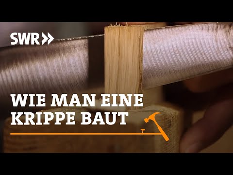 Youtube: Wie man eine Krippe baut | SWR Handwerkskunst