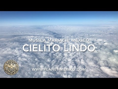 Youtube: Cielito Lindo - die inoffizielle mexikanische Nationalhymne