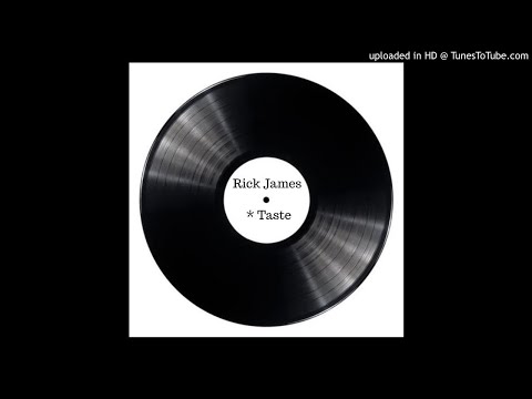 Youtube: Rick James - Taste