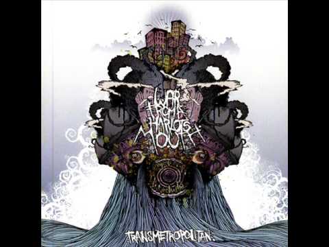 Youtube: War From A Harlot's Mouth - If You Want To Blame Us For Something Wrong, Please Abuse This Song