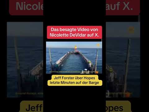 Youtube: Jeff Forster über Hopes letzte Minuten auf der Barge - Interview-Video Nicolette DeVidar 
