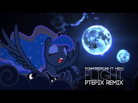 Youtube: Ponyfirestone - Flight ft. Memj [Ptepix Remix]