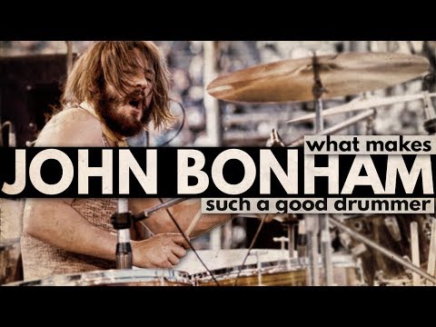 Youtube: What Makes John Bonham Such a Good Drummer?