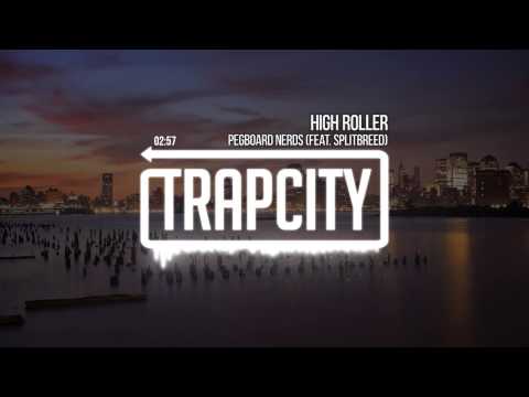 Youtube: Pegboard Nerds - High Roller (feat. Splitbreed)