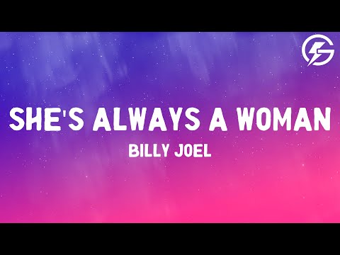 Youtube: Billy Joel - She's Always a Woman (Lyrics)