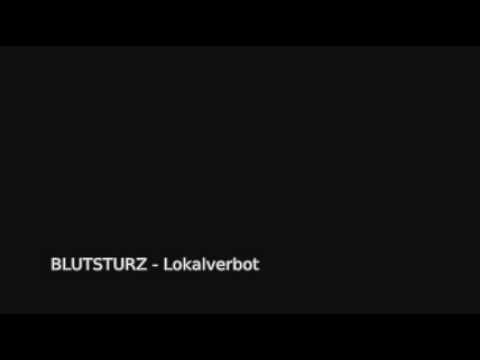 Youtube: Blutsturz - Lokalverbot