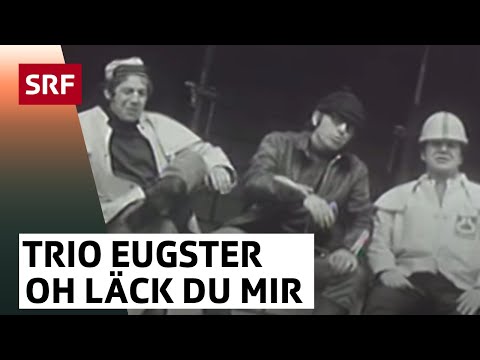 Youtube: Trio Eugster: Oh läck du mir | Archiv | SRF