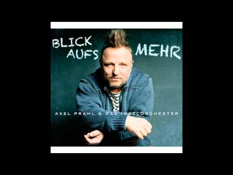 Youtube: Axel Prahl - Schön, dass du da bist