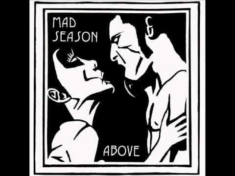 Youtube: Mad Season - Wake Up (High Quality)