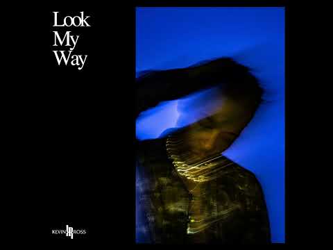 Youtube: Kevin Ross - Look My Way [NEW RNB SONG JANUARY 2023]