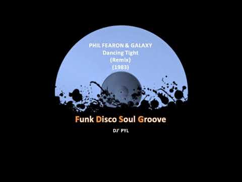 Youtube: PHIL FEARON & GALAXY - Dancing Tight (Remix) (1983)