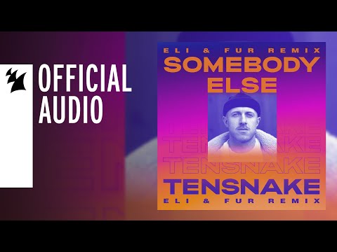 Youtube: Tensnake feat. Boy Matthews  - Somebody Else (Eli & Fur Remix)