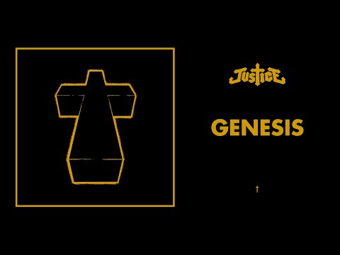 Youtube: Justice - Genesis - † (Official Audio)
