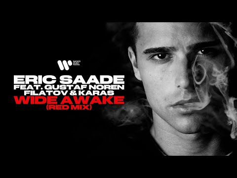 Youtube: Eric Saade feat. Gustaf Noren, @filatovkaras — Wide Awake (Red Mix) | Official Video