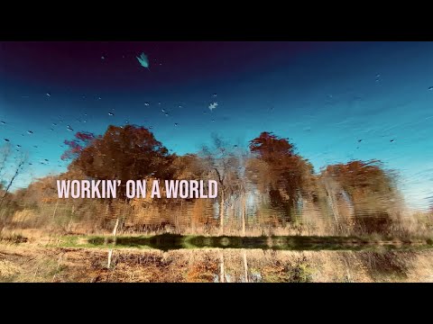 Youtube: Workin' On A World (Lyric Video) - Iris DeMent