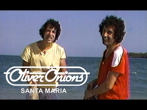 Youtube: Oliver Onions - Santa Maria (Promo Originale - Official Musicvideo)