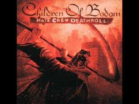 Youtube: Children of Bodom- Hate Crew Deathroll
