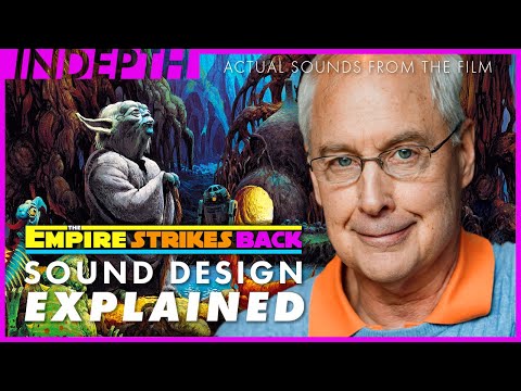 Youtube: Star Wars: The Empire Strikes Back sound design explained by Ben Burtt