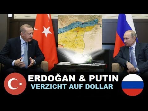 Youtube: Historisch: Erdogan und Putin wenden sich vom Dollar ab