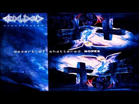 Youtube: CRUCIFIXION - Desert Of Shattered Hopes [Full-length Album] 1993