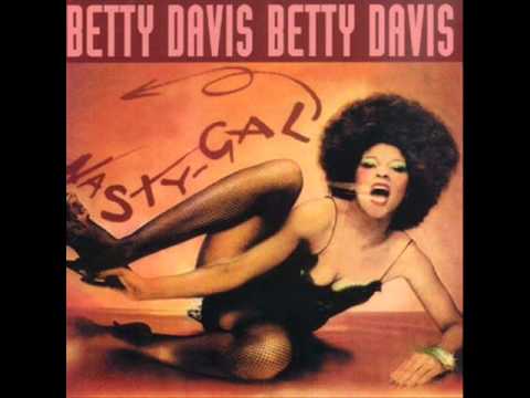 Youtube: Betty Davis - Nasty gal