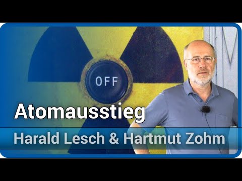 Youtube: Harald Lesch & Hartmut Zohm: Atomausstieg, Endlagerung, Transmutation, Kernfusion