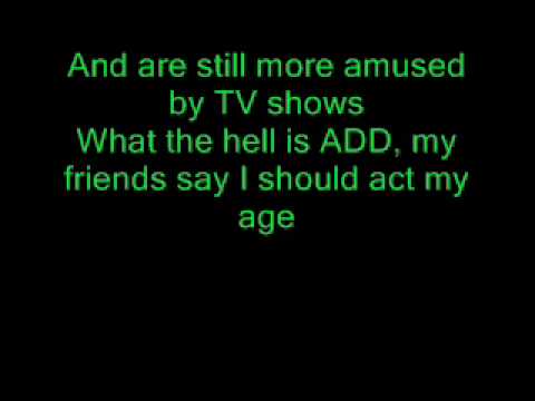 Youtube: Blink 182 Whats my age again (lyrics)