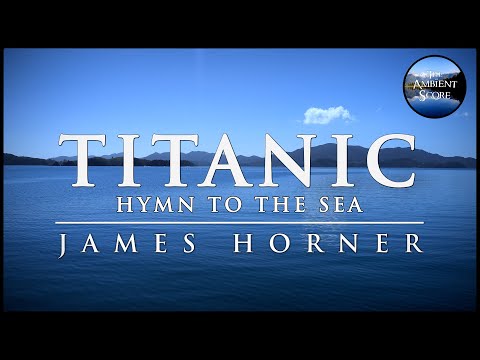 Youtube: Titanic - Hymn to the Sea | Calm Continuous Mix