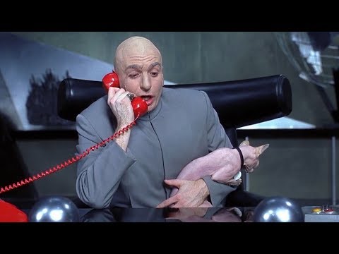 Youtube: Austin Powers International Man Of Mystery: Dr. Evil.