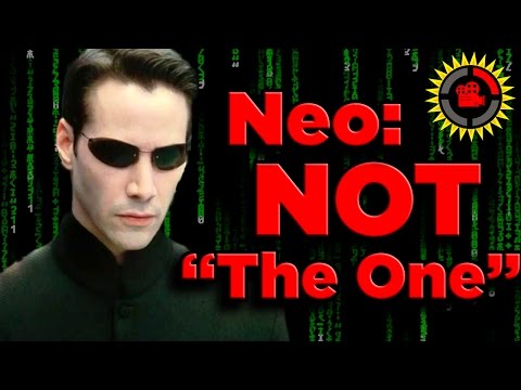 Youtube: Film Theory: Neo ISN'T The One in The Matrix Trilogy