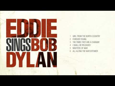 Youtube: Eddie Vedder sings Bob Dylan