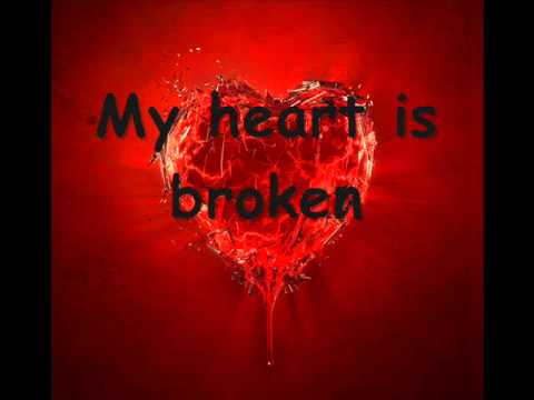 Youtube: Evanescence-My heart is broken (lyrics)