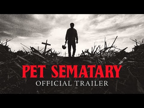 Youtube: Pet Sematary (2019)- Official Trailer- Paramount Pictures