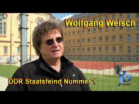 Youtube: Wolfgang Welsch - DDR Staatsfeind Nummer 1