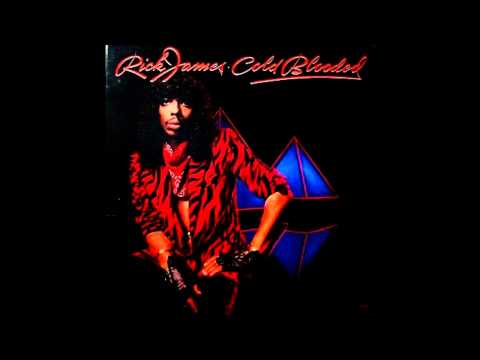 Youtube: RicK James - Cold Blooded