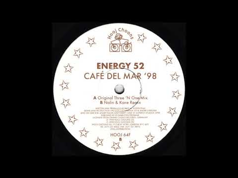 Youtube: Energy 52 - Café Del Mar '98 (Original Three 'N One Mix) (1998)