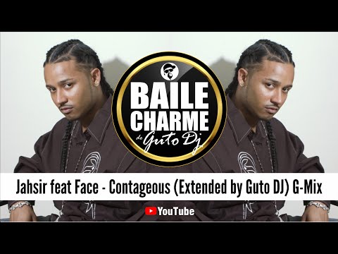 Youtube: Jahsir feat Face - Contageous (Extended by GUTO DJ)