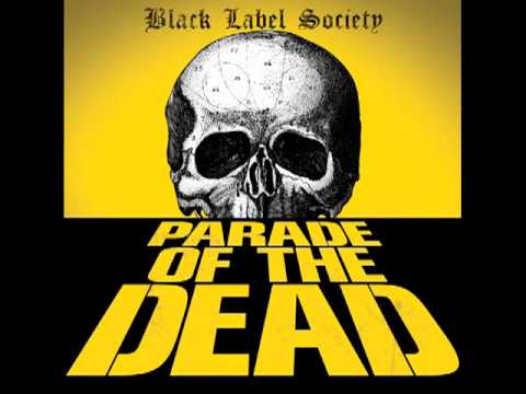 Youtube: Black Label Society "Parade Of The Dead"