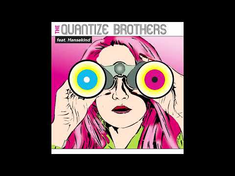 Youtube: THE QUANTIZE BROTHERS ft  HANSEKIND - With You