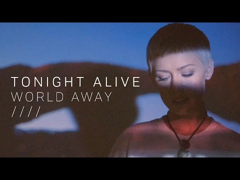 Youtube: Tonight Alive - World Away (Official Lyric Video)
