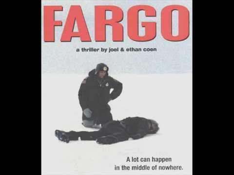 Youtube: Fargo Sountrack- Fargo, North Dakota