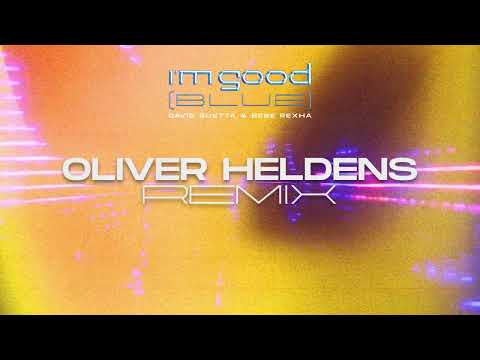 Youtube: David Guetta & Bebe Rexha - I'm Good (Blue) [Oliver Heldens remix] VISUALIZER