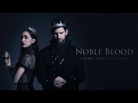 Youtube: Noble Blood (feat. Fleurie) - Tommee Profitt